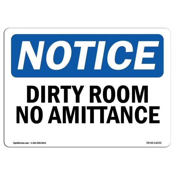 Safety Sign, OSHA Notice, 18
